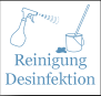 Reinigung und Desinfektion